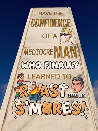 Confidence Meme Monument