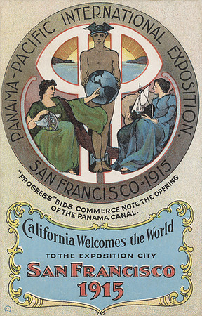 Vintage Postcard - Panama-Pacific International Exposition - California Welcomes the World to the Exposition City San Francisco 1915